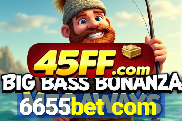 6655bet com